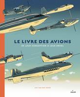 Le livre des avions, De leur conception à leur envol