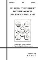 Bulletin d'histoire et d'épistémologie des sciences de la vie n°27/2