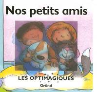 NOS PETITS AMIS