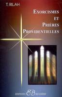 EXORCISMES ET PRIERES PROVIDENTIELLES