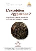 L'exception égyptienne ?, production et échanges monétaires en Égypte hellénistique et romaine