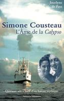 Simone Cousteau. L'âme de la Calypso, l'âme de la 