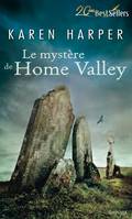 Les secrets de Home Valley, 2, Le mystère de Home Valley