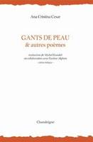 Gants de peau & autres poèmes, et autres poèmes