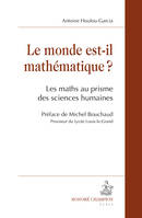 Le monde est-il mathématique ? - les maths au prisme des sciences humaines