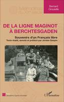 De la ligne Maginot à Berchtesgaden, Souvenirs d'un français libre