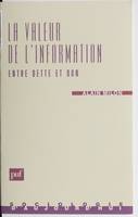 La Valeur de l'information : entre dette et don, entre dette et don