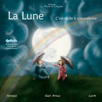 La lune, C'est facile à comprendre