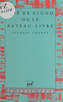 «Noé» de Giono ou Le bateau-livre