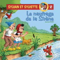 2, Sylvain et Sylvette / Le naufrage de la sirène