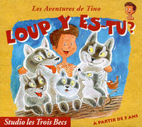 Loup y es-tu ?