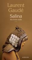 Salina, Les trois exils