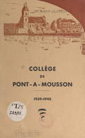 Historique du collège de Pont-à-Mousson, 1939-1945, Discours prononcé à la cérémonie solennelle de la distribution des prix aux élèves du collège classique et moderne dans le parc de Maisonville, le 13 juillet 1945