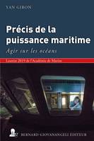 Précis de la puissance maritime, Agir sur les océans