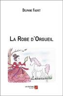 La robe d'orgueil