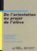 De l'orientation au projet de l'élève