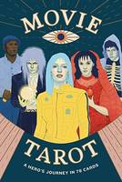 Movie Tarot A Hero's Journey in 78 Cards /anglais