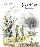 Jules et Jim, frères d'armes