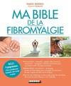 Ma bible de la fibromyalgie, inclus 4 programmes