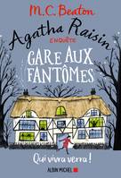 Agatha Raisin enquête 14 - Gare aux fantômes, Qui vivra verra !