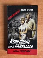 FLEUVE NOIR ESPIONNAGE n° 526 : Kern cogne sur la parallèle