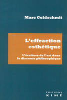 L'effraction esthétique, L'écriture de l'art dans le discours philosophique