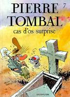 Pierre Tombal ., 7, Cas d'os suprise tome 7