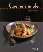 Cuisine minute - Plaisirs gourmands