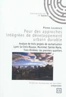 Pour des approches intégrées de développement urbain durable - analyse de trois projets de revitalisation, analyse de trois projets de revitalisation