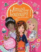 Amies pour toujours - Mon livre de stickers