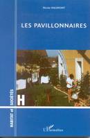 LES PAVILLONNAIRES, étude psychosociologique d'un mode d'habitat