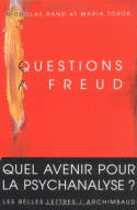 Questions à Freud., Du devenir de la psychanalyse.