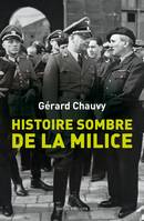 Histoire sombre de la milice, Le dossier de la phalange maudite de la France de 1943
