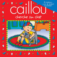 CAILLOU CHERCHE SON CHAT