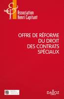 Offre de réforme du droit des contrats spéciaux - 1re ed.