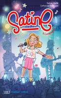 Satine & compagnie, 2, Satine et compagnie - Tome 2 - L'aventure continue