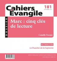 Cahiers Evangile numéro 181 Marc : cinq clés de lecture