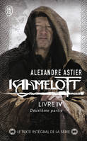 4, Kaamelott, Livre IV - Deuxième partie