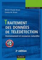 Traitement des données de télédétection - 2e éd., Environnement et ressources naturelles