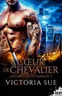 Cœur de chevalier, Les gardiens de Camelot, T2