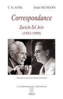 Correspondance C.G. Jung - Erich Neumann, Zurich-Tel Aviv (1933-1959)