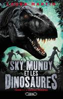 Sky Mundy et les dinosaures - tome 1 L'Arche perdue, L'arche perdue