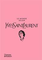 Le Monde selon Yves Saint Laurent