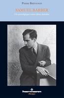 Samuel Barber, Un nostalgique entre deux mondes