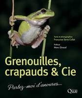 Grenouilles, crapauds et Cie