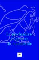 La psychanalyse à l'épreuve du malentendu