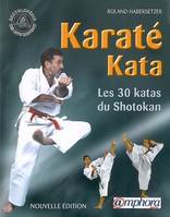 Karaté kata - Les 30 katas du shotokan, les 30 kata du shotokan
