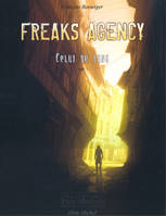 Tome 1, FREAKS AGENCY - T01 - CELUI DU SANG