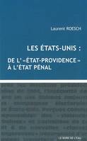 États-Unis:De l'Etat Providence a l'Etat Penal