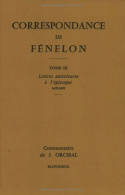 Correspondance de Fénelon, Tome II : Lettres antérieures à l'épiscopat, 1670-1695. Texte